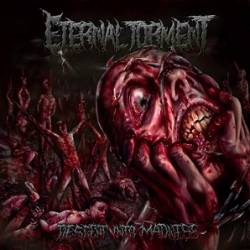 Eternal Torment (AUS) : Descent into Madness